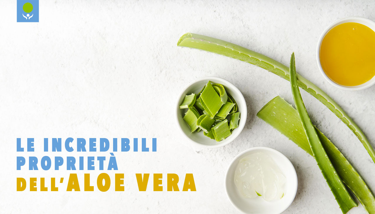 Le incredibili proprietà dell'aloe vera